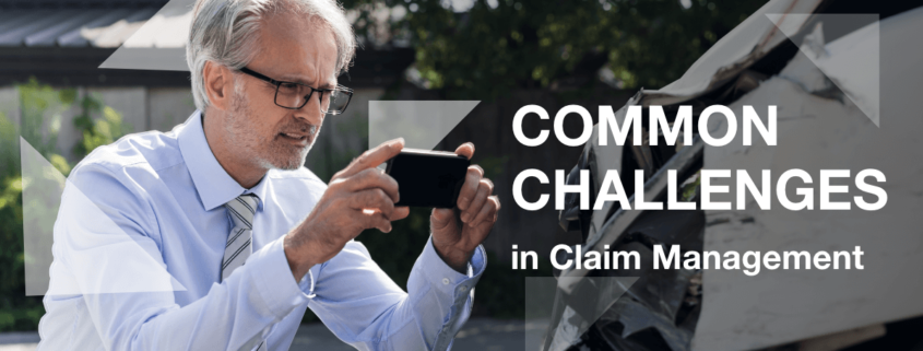 Common Challenges in Claim Management